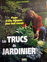 Les Trucs du jardinier 2840380412 Book Cover