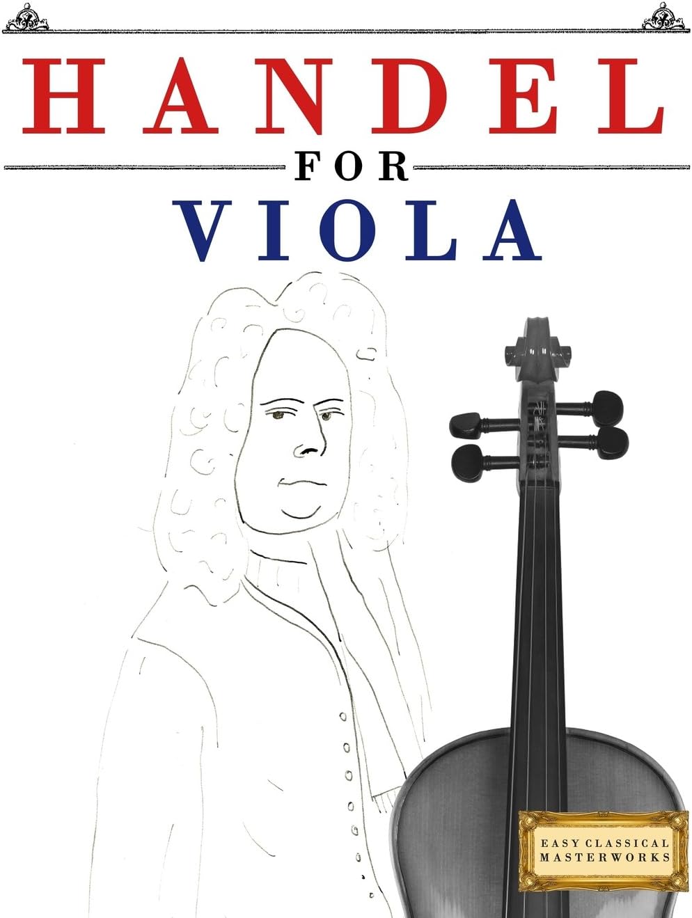Handel for Viola: 10 Easy Themes for Viola Beginner Book
