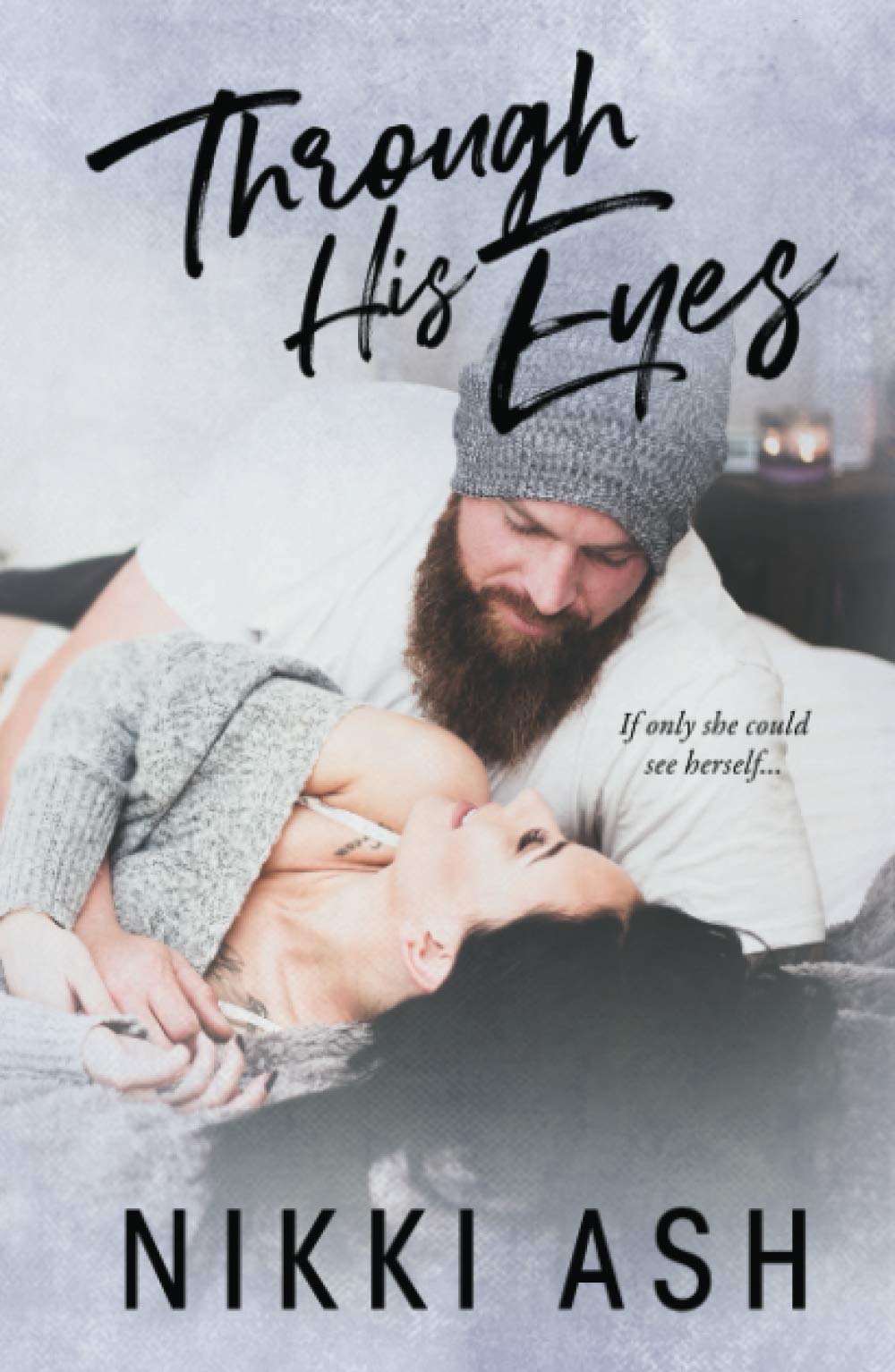 Through His Eyes: a single mom romance (Imperfect Love)