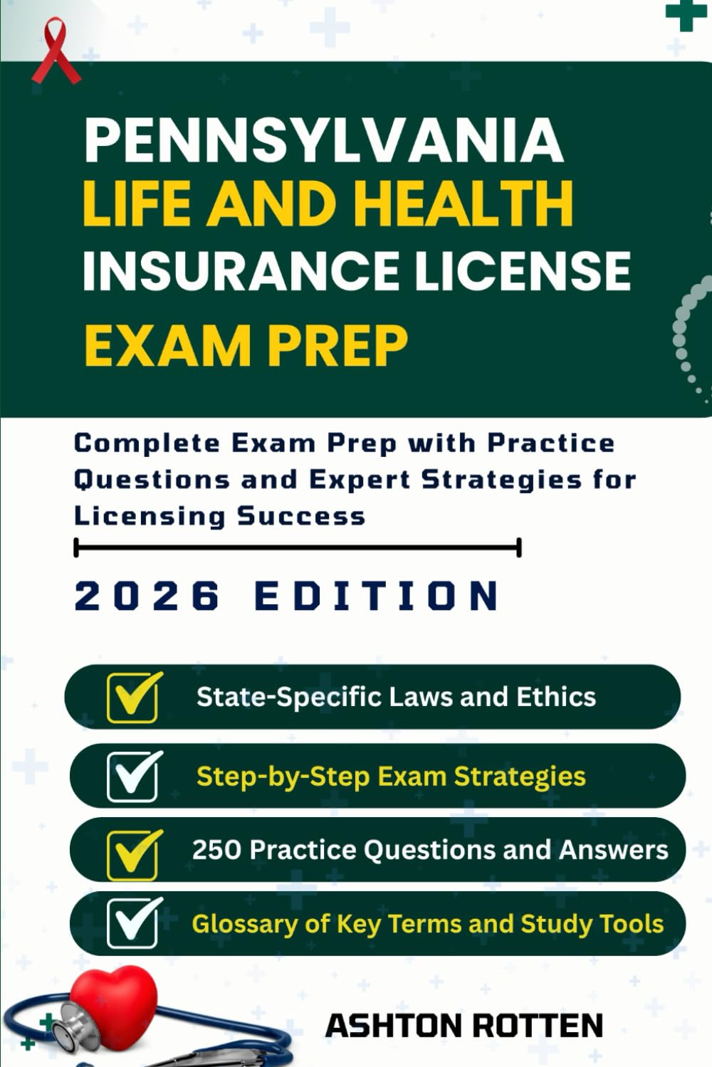PENNSYLVANIA LIFE AND HEALTH INSURANCE LICENSE EXAM PREP: Complete Exam Prep With Practice Questions and Expert Strategies for Licensing Success (U.S. ... & Health Insurance Exam Prep 2026 Edition)