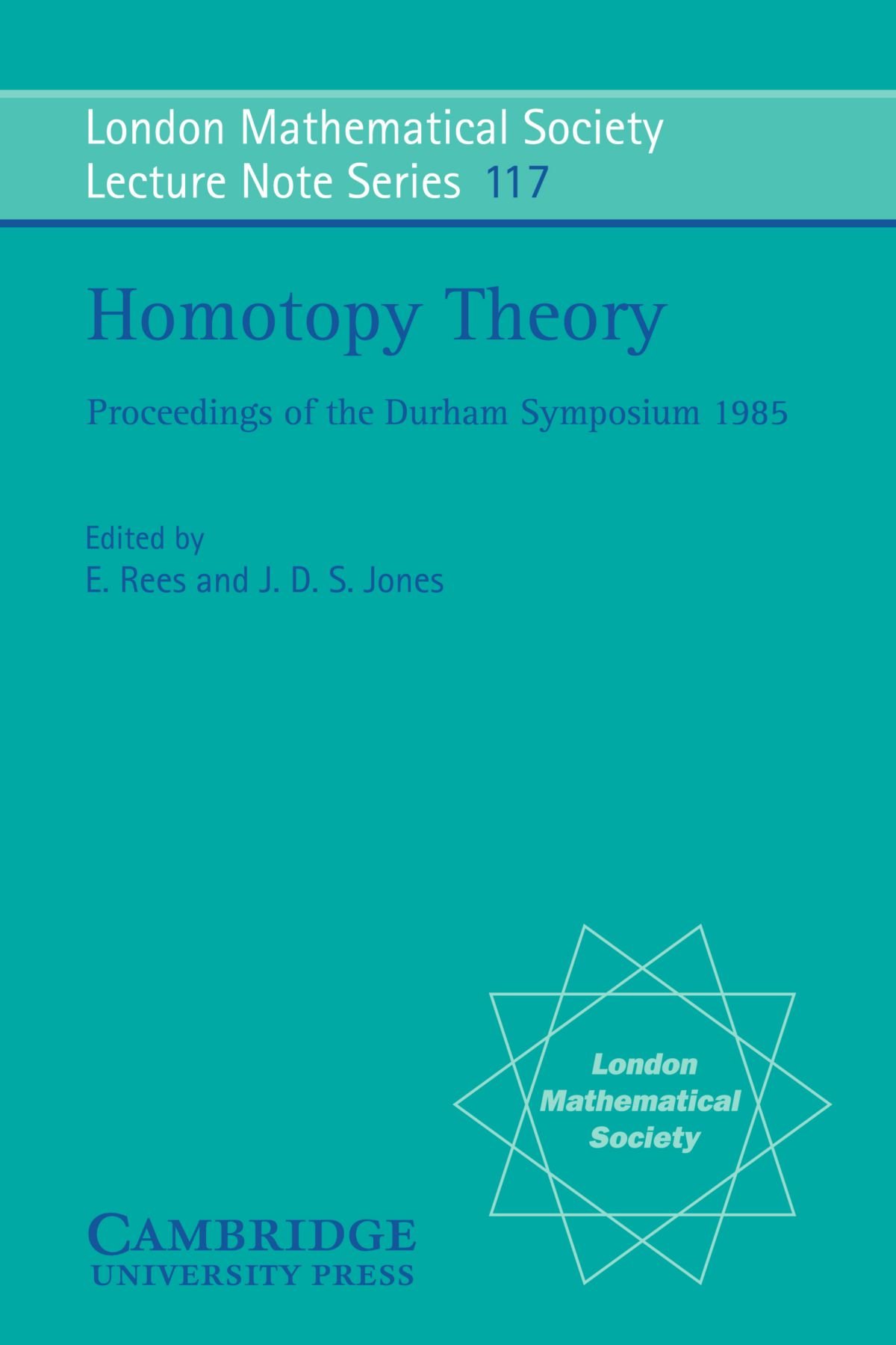 Homotopy Theory: Proceedings of the Durham Symposium 1985