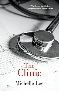 The Clinic (2) (The Secret Lives of Moms)