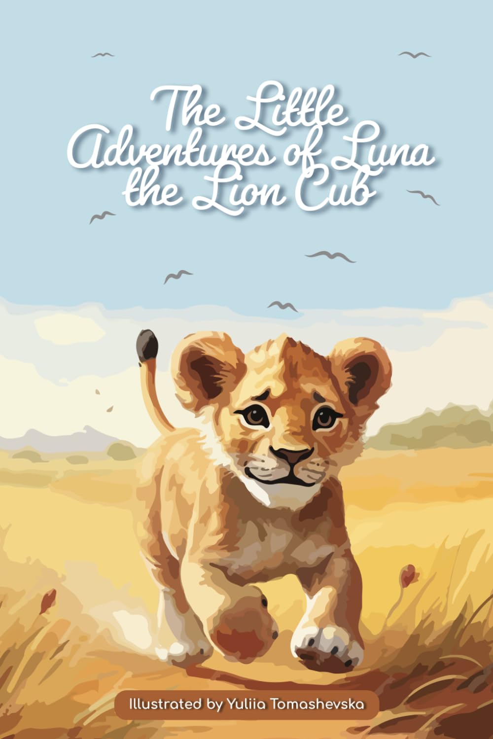 The Little Adventures of Luna the Lion Cub