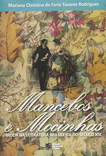 Mancebos e Mocinhas. Moda na Literatura Brasileira do Século XIX