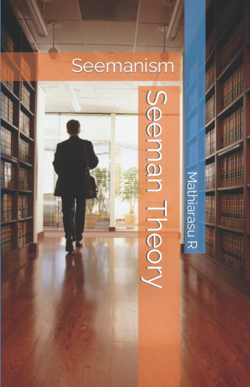 Seeman Theory: Seemanism