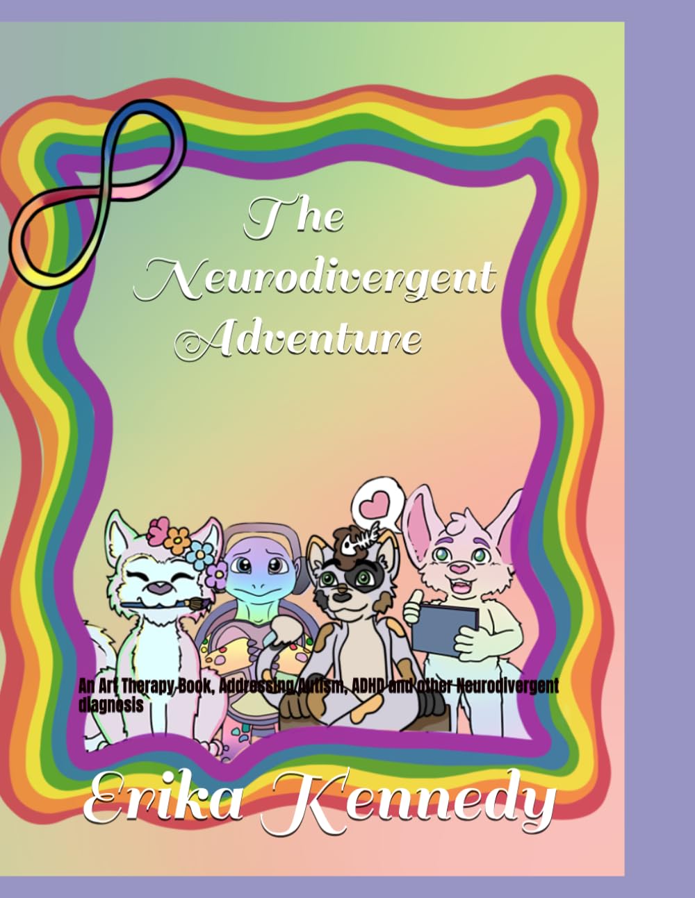 The Neurodivergent Adventure: An Art Therapy Book, Addressing Autism, ADHD and other Neurodivergent diagnosis (Brain Buddies)