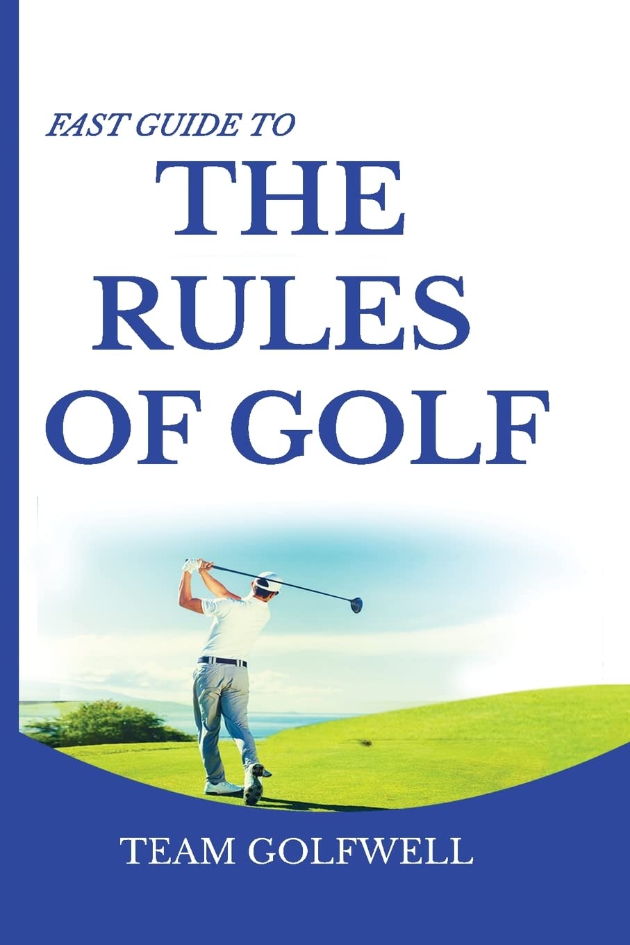 Pacific Trust Holdings Nz Ltd. Fast Guide to the RULES OF GOLF: A Handy Golf 2021-2022 (Pocket Sized Edition) Paperback – Import, 9 July 2021