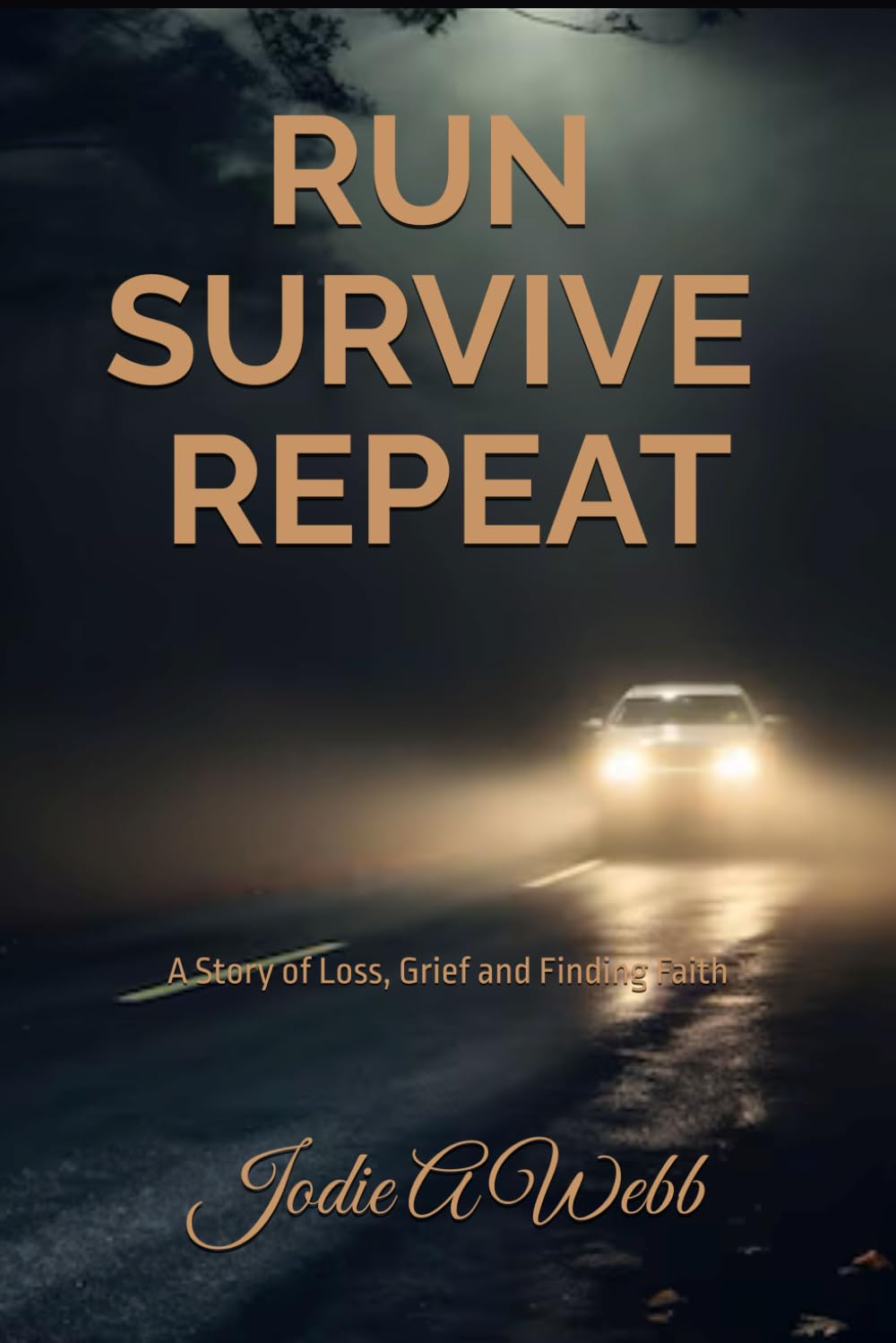 Run Survive Repeat