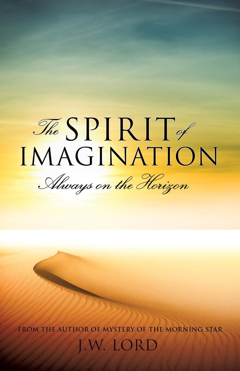 The Spirit of Imagination: Always on the Horizon
