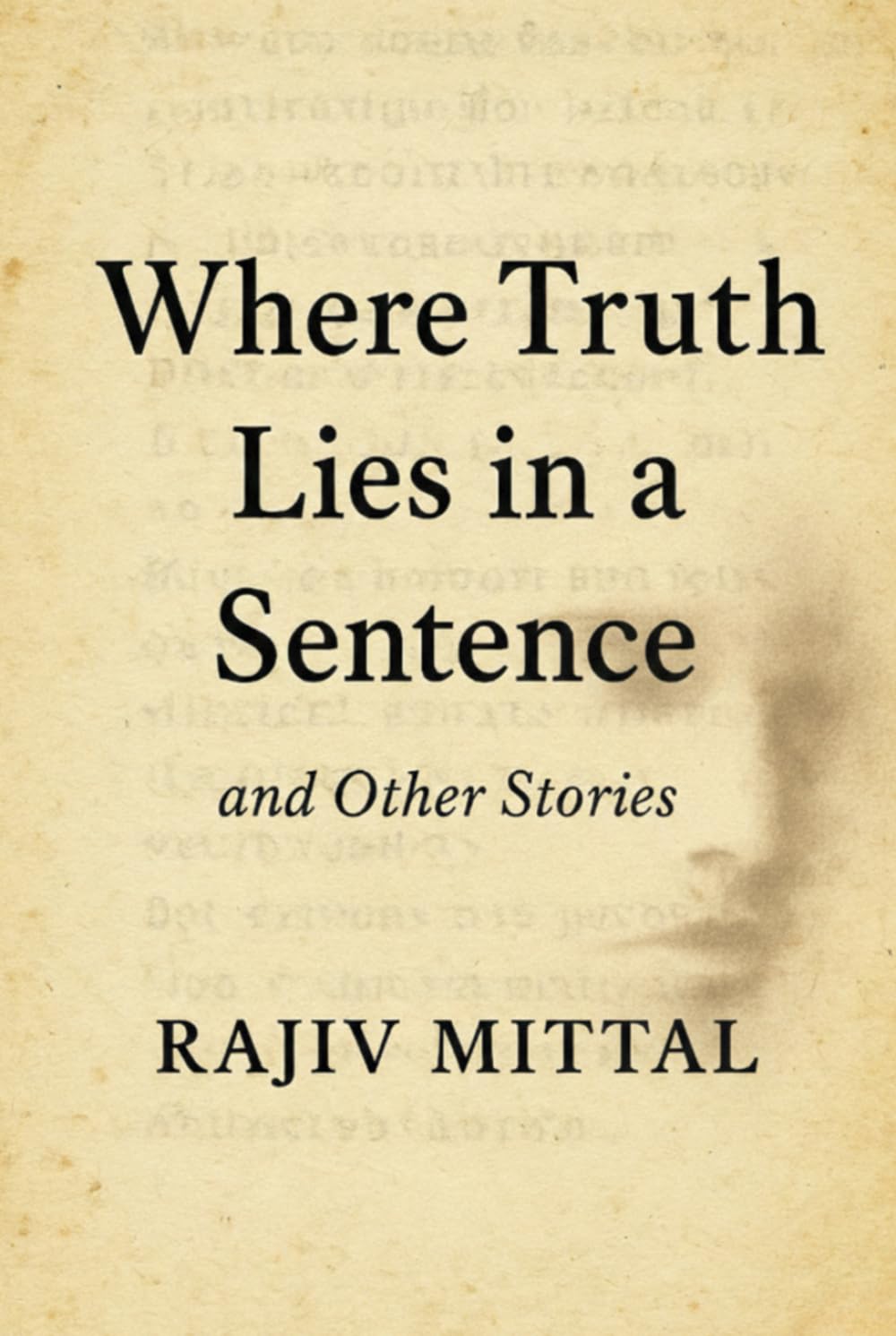 Where Truth Lies in a Sentence and other stories