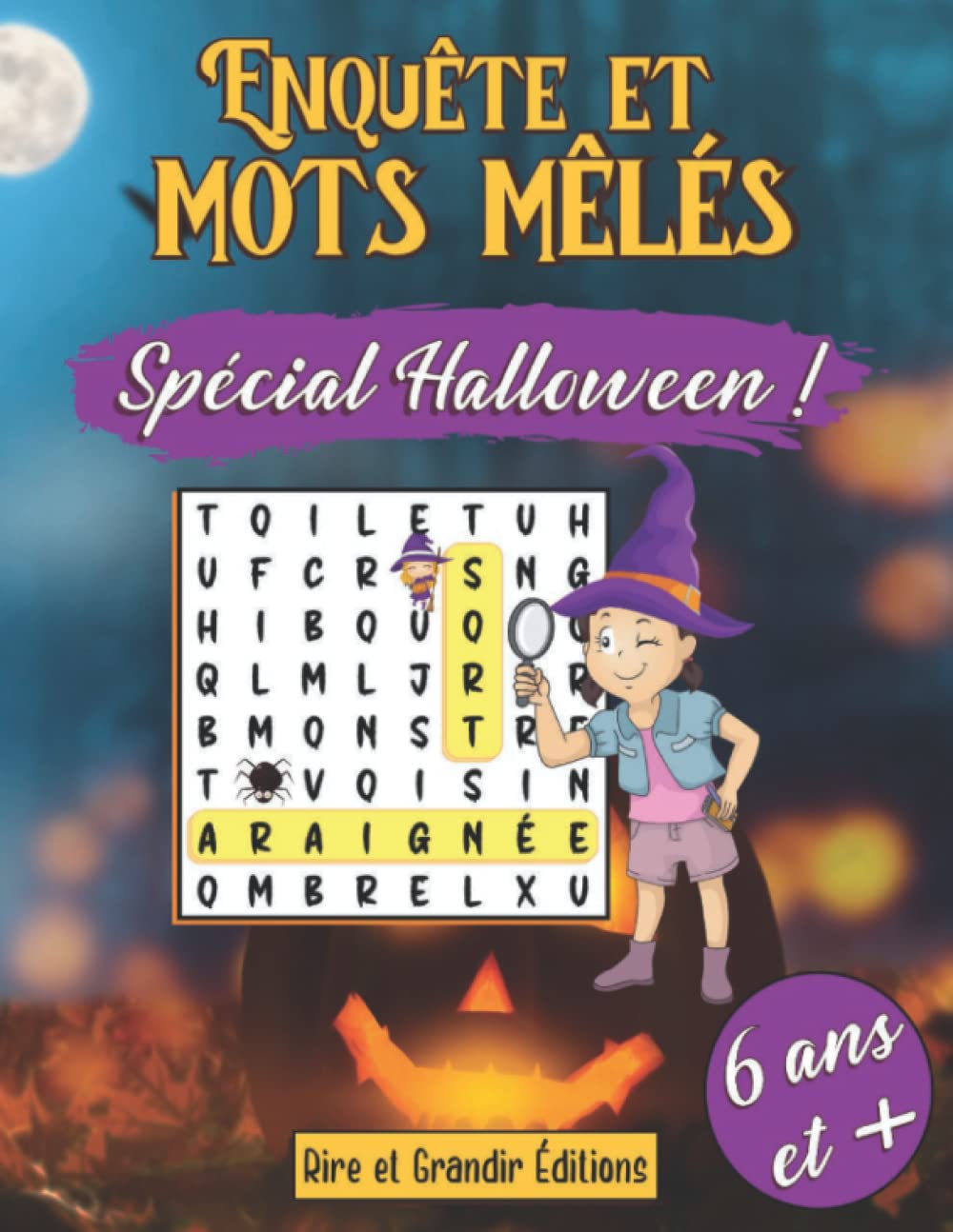 Enquête et mots mêlés - Spécial Halloween: Livre de mots mêlés avec un jeu type énigme à résoudre en fil conducteur. Pour enfant à partir de 6 ans, ... à la fin du carnet. (French Edition)