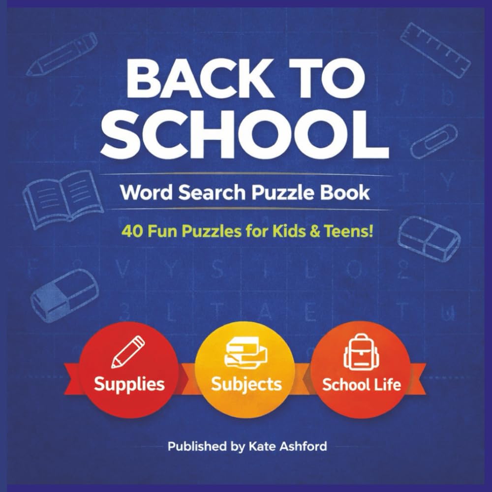 Back to School: Fun Word Search Puzzles to Sharpen Minds and Build School Confidence