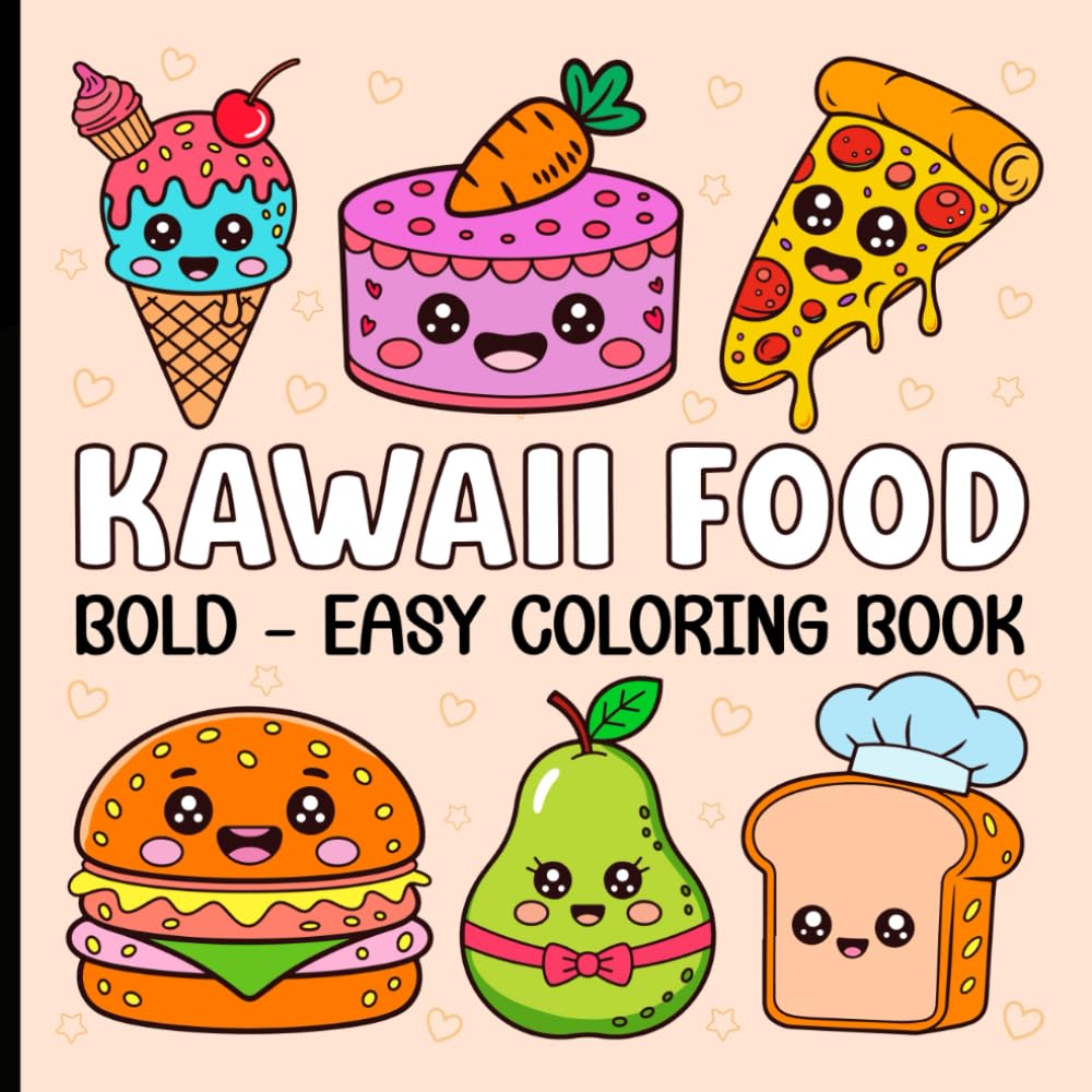 Bold-Easy Kawaii Food Coloring Book: Cute and Simple Designs for Relaxation and Stress Relief.