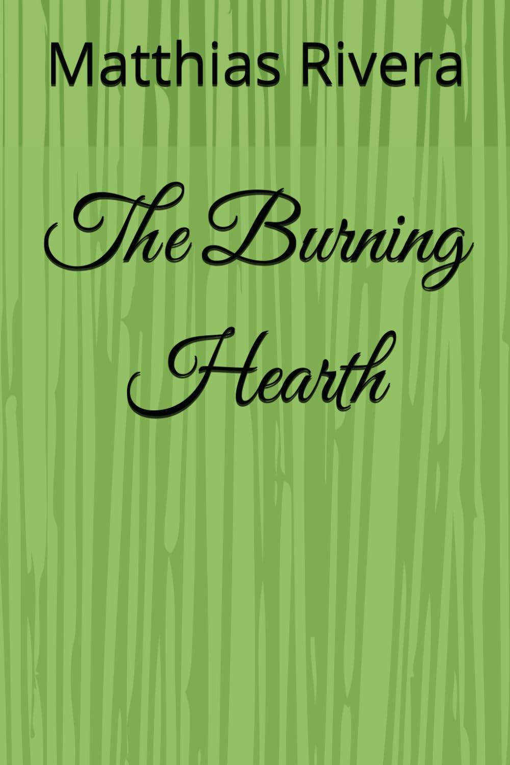 The Burning Hearth