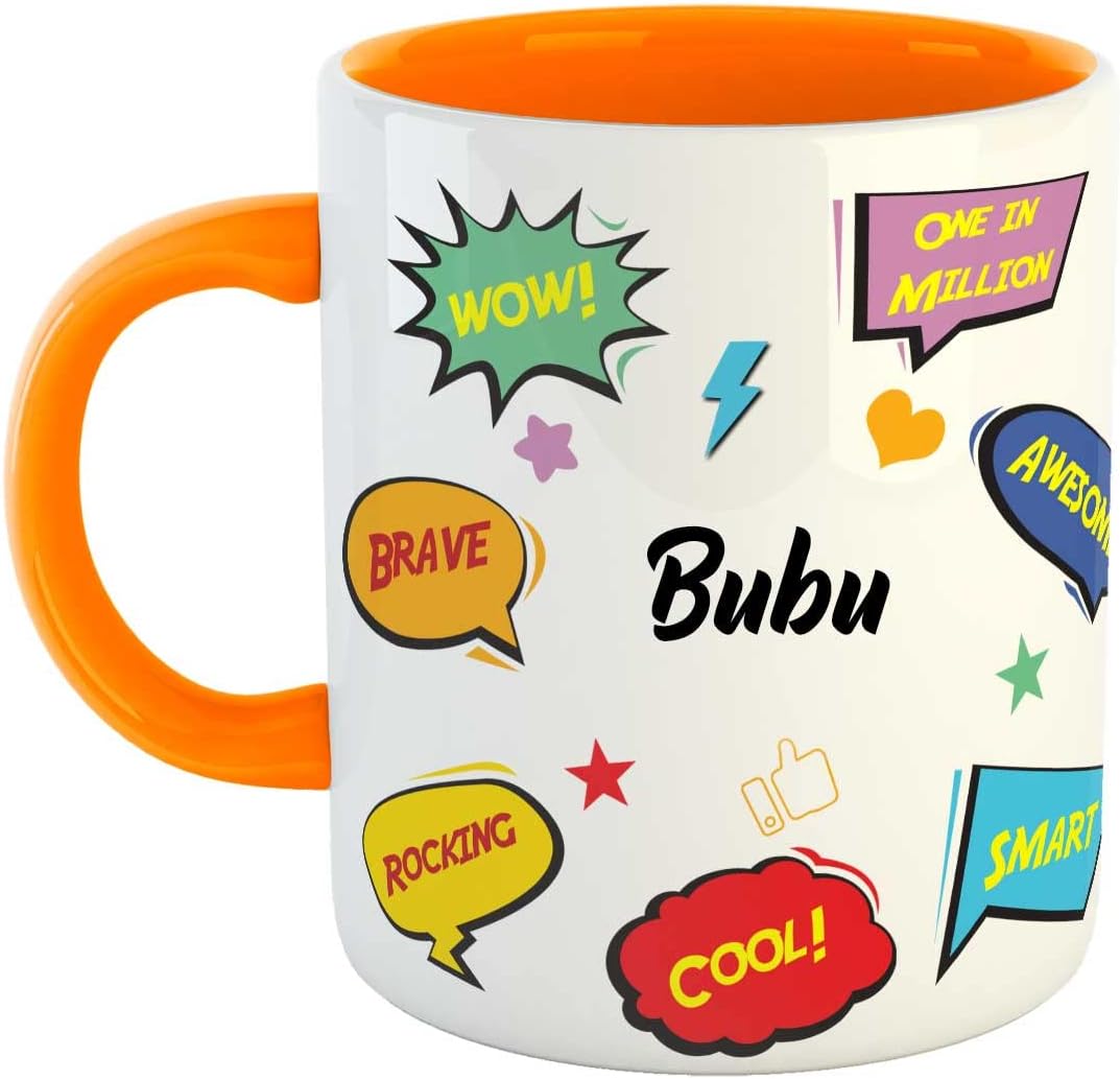 Personalised Bubu Name Ceramic Coffee Mug - Best Happy Birthday Gift for Son, Brother, Boyfriend, Husband, Kids Return Gift - Color - Orange, Name -Bubu