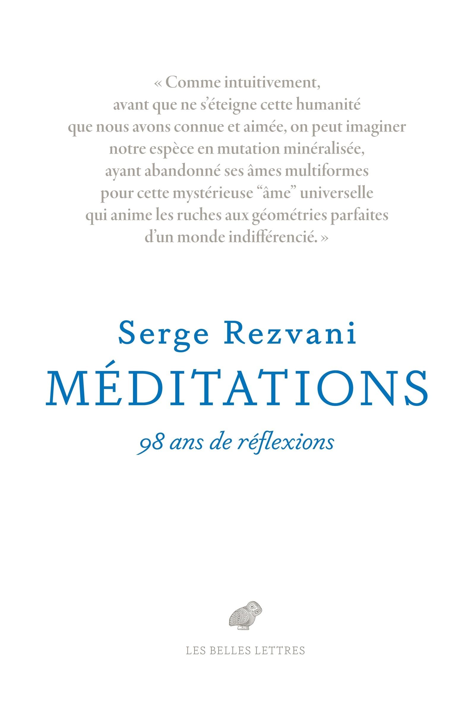 Méditations: 98 ans de réflexions