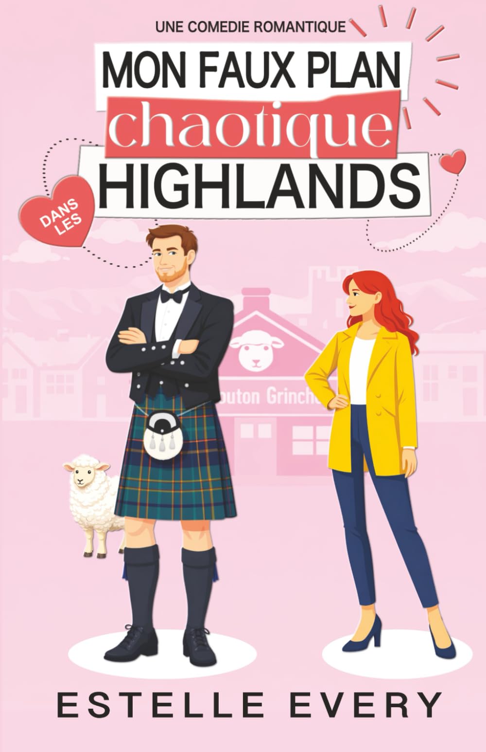 Mon faux plan chaotique dans les Highlands: une comédie romantique en Écosse
