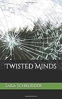 Twisted Minds 1521920990 Book Cover