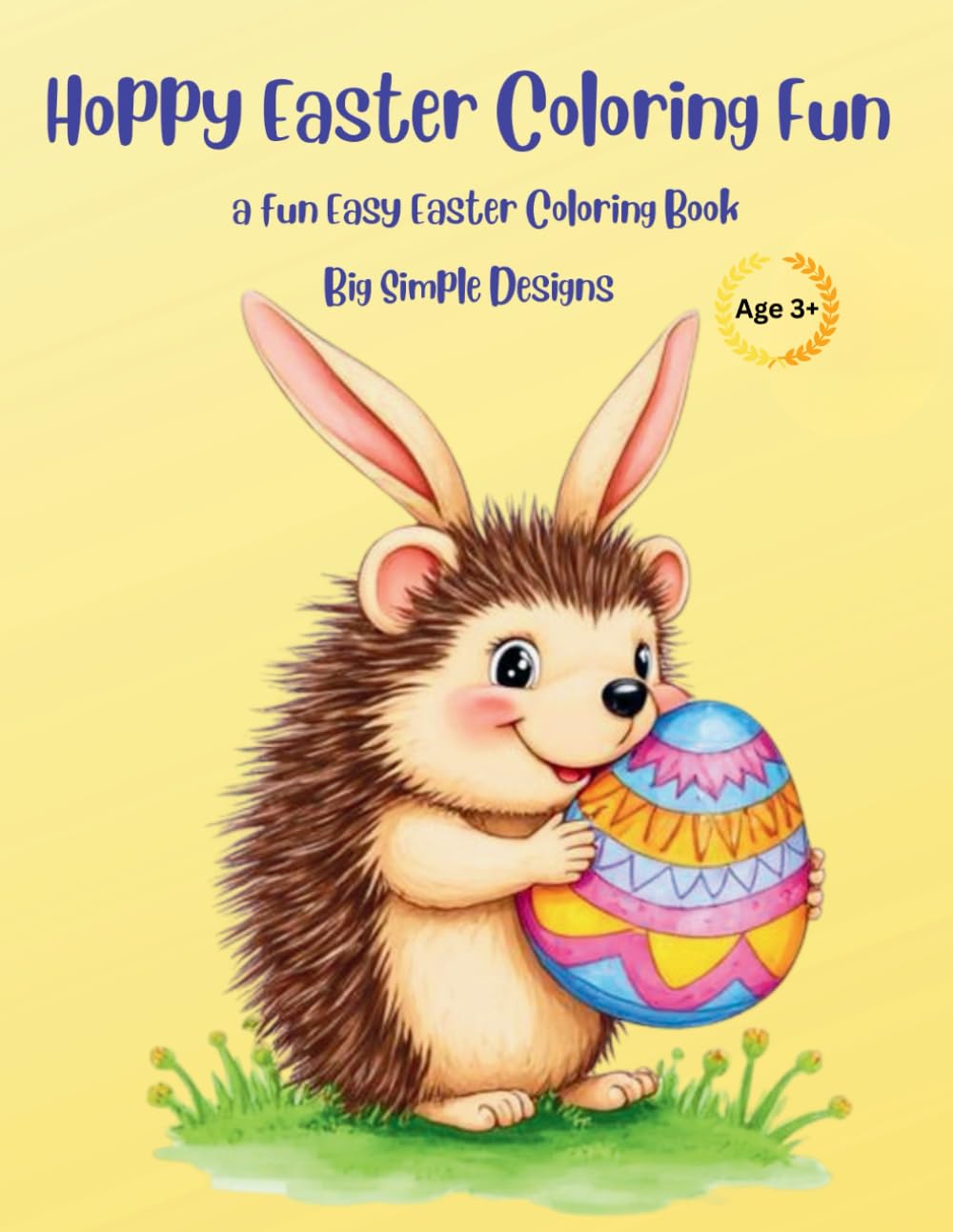 Happy Easter Coloring Fun: A Fun and Easy Coloring Book with Big Simple Designs