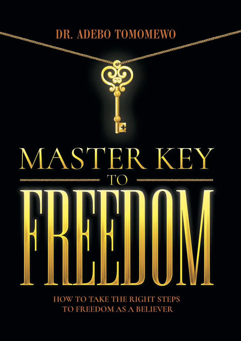 Amazon.com: Master Key To Freedom eBook : Tomomewo, Adebo: Kindle Store