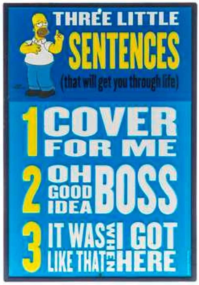 Homer Simpson Three Little Sentences Embossed Sign