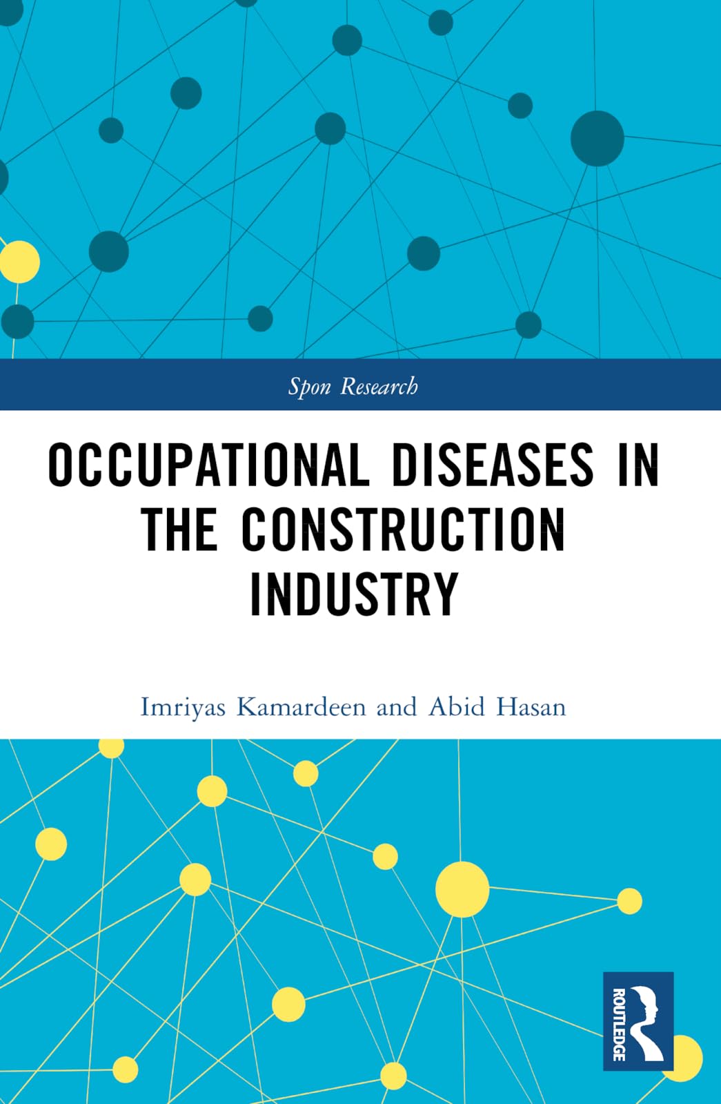 Occupational Diseases in the Construction Industry (Spon Research)