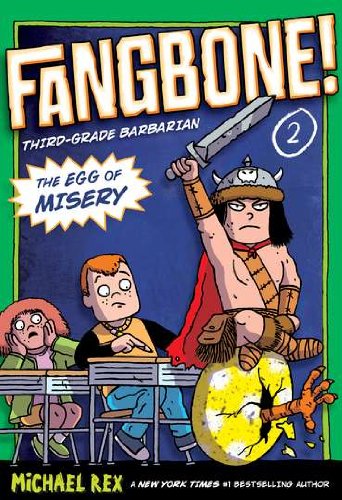 The Egg of Misery: Fangbone, Third Grade Barbarian B00A7KU0DA Book Cover