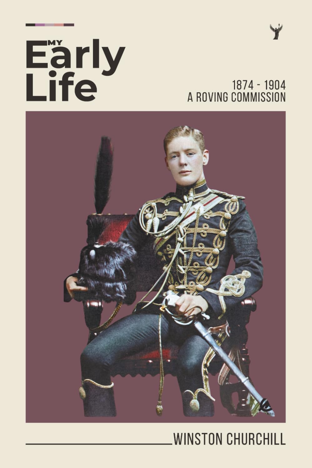 My Early Life, An Autobiography from Winston Churchill - A Roving Commission - 1874-1904 - Book Cover illustrated by Robert Jordan G.: (Hermes Publica Classics)