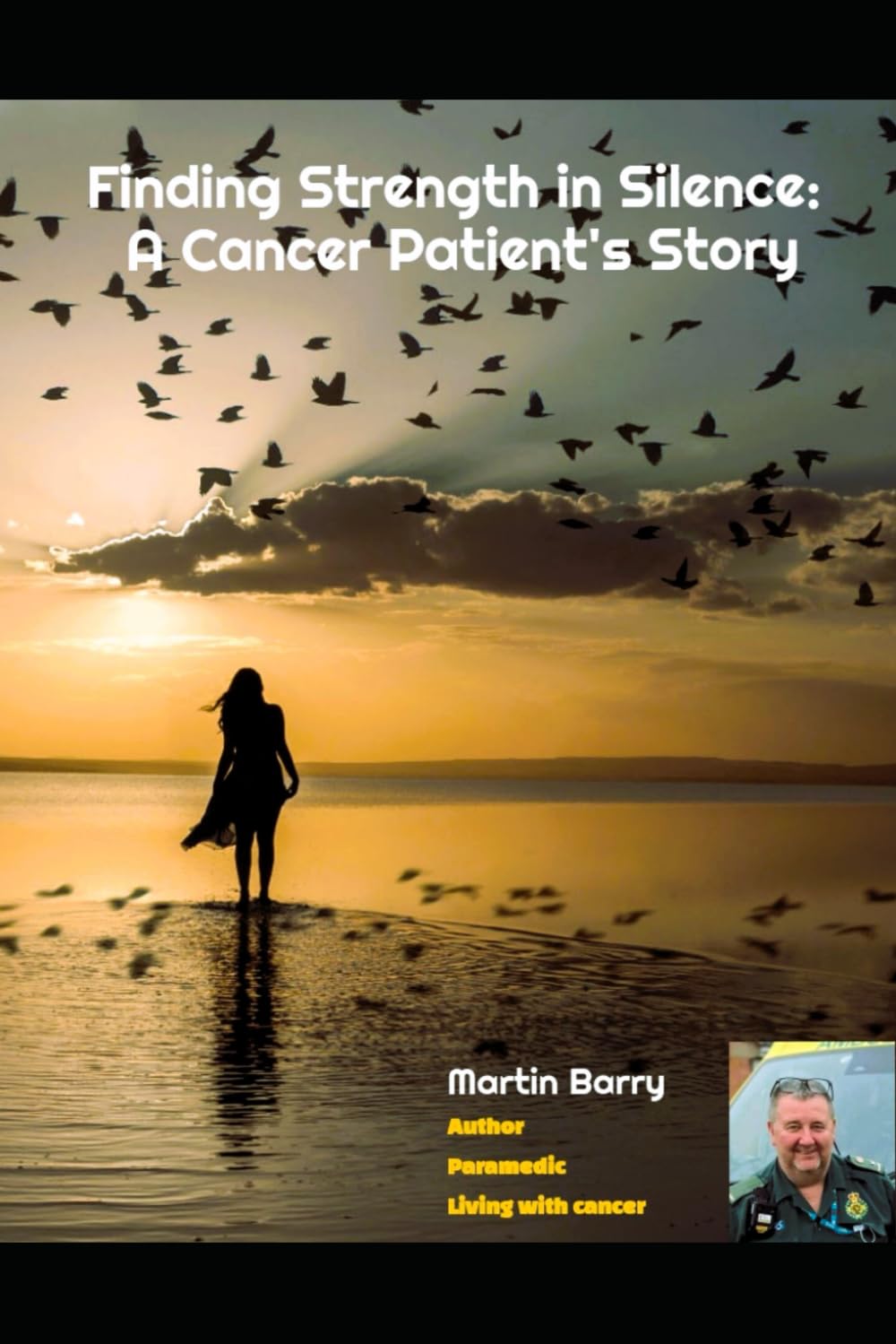 Finding Strength In Silence: A Cancer Patient's Story (The Clinicians Compass, pre-hospital emergency medicine)