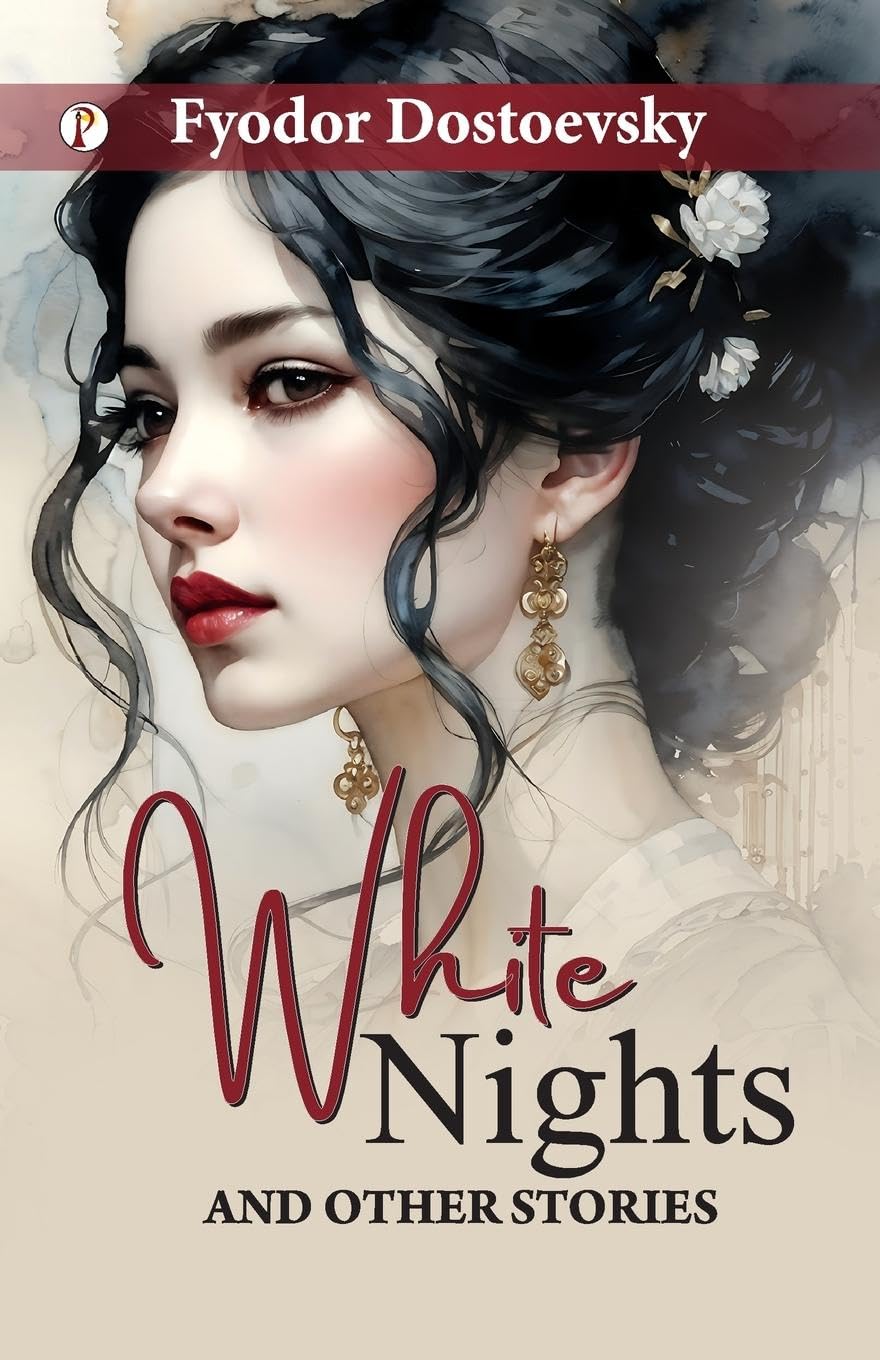 White Nights and Other Short Stories