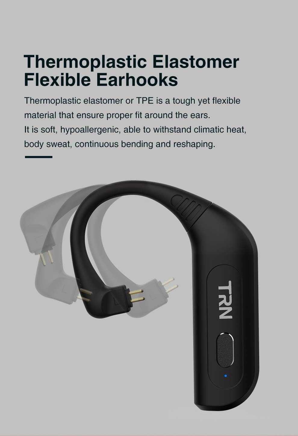 Flexible Thermoplastic Elastomer Earhooks of TRN BT20S PRO