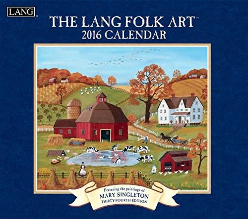 Amazon Com Lang Folk Art 16 Wall Calendar By Mary Singleton January 16 To December 16 13 375 X 24 Inches Office Products