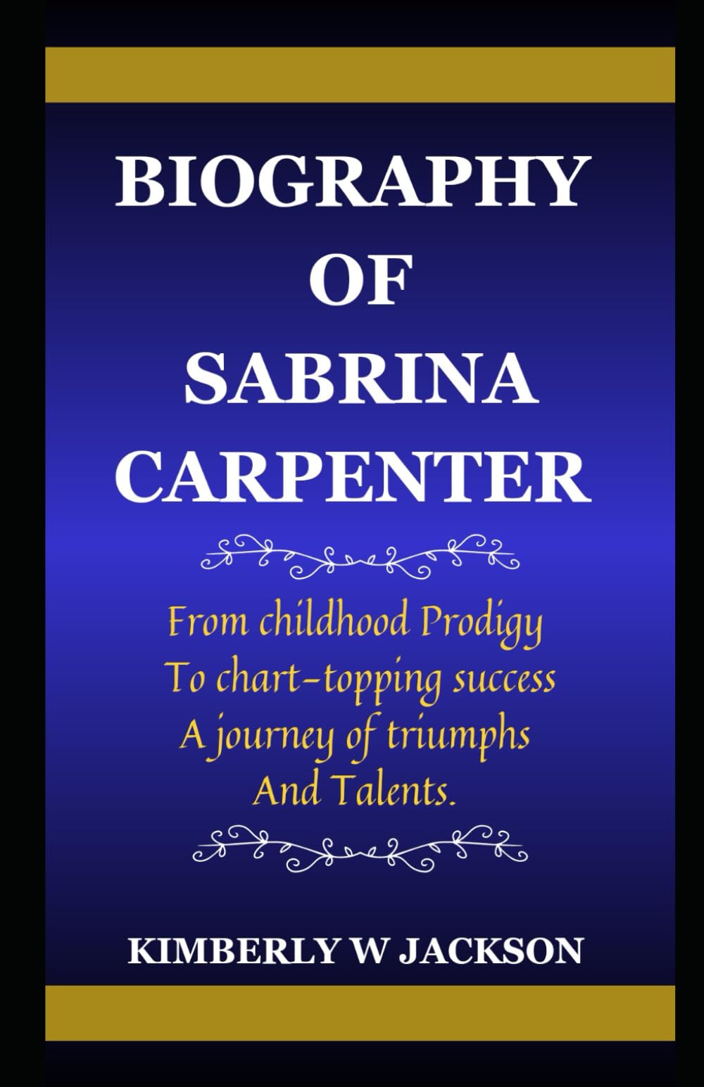 BIOGRAPHY OF SABRINA CARPENTER From childhood Prodigy to