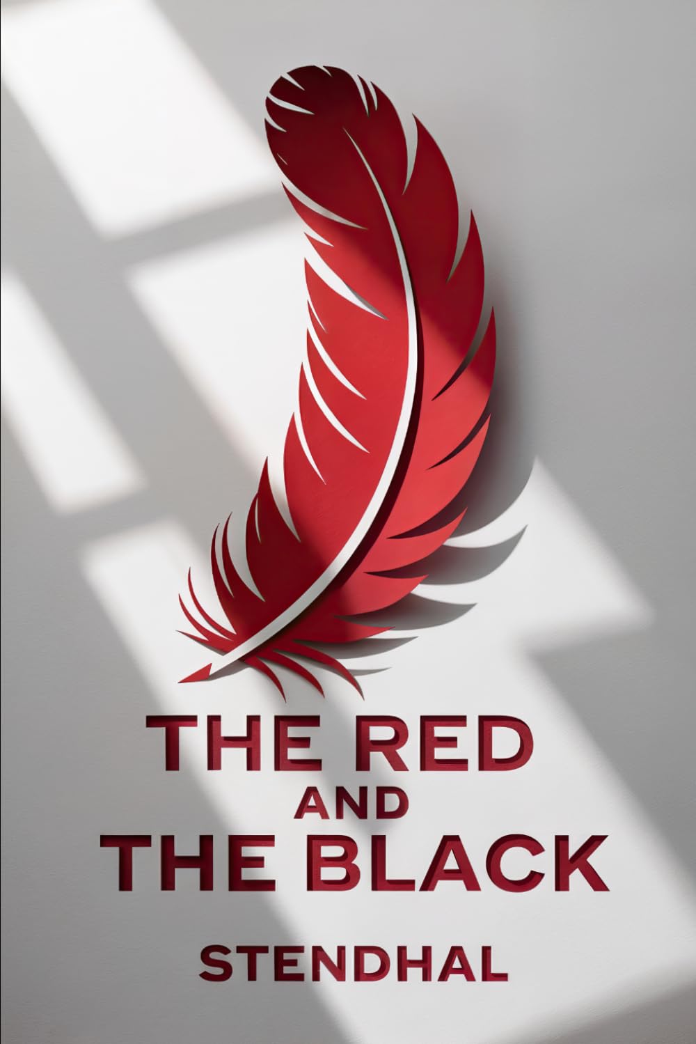 The Red and the Black (A Chronicle of the Nineteenth Century): New Translation