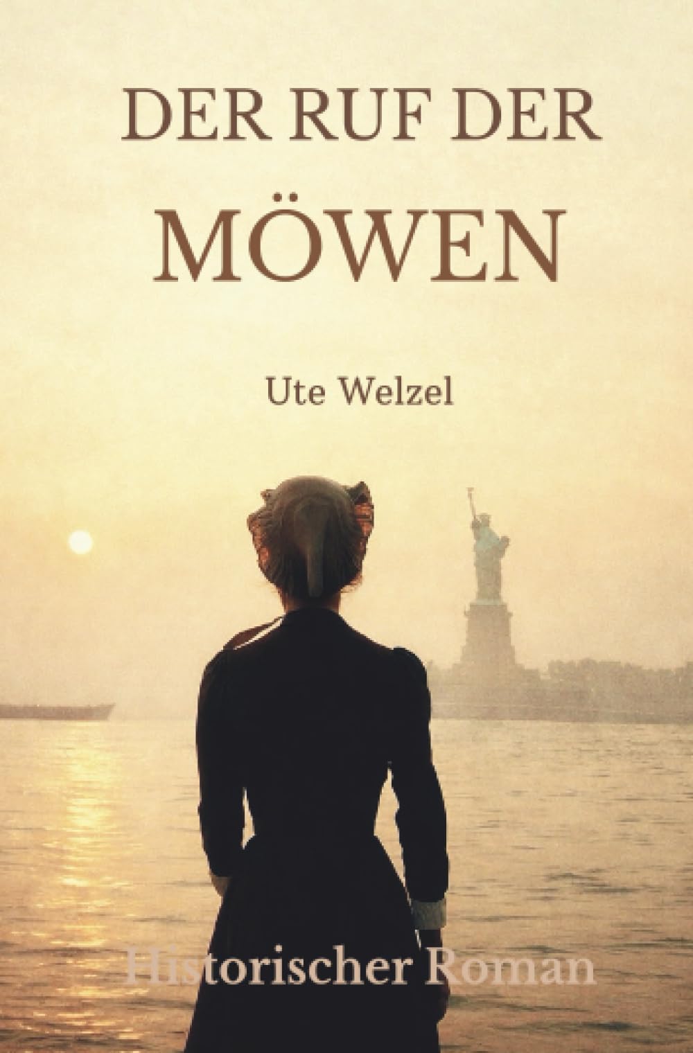 Der Ruf der Möwen: Bestsellerverdächtiger Historienroman. Ein Abschied, ein Ozean und das größte Abenteuer ihres Lebens