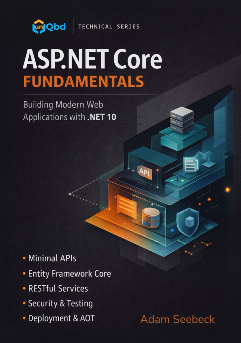 ASP.NET Core Fundamentals: Building Modern Web Applications With .NET 10