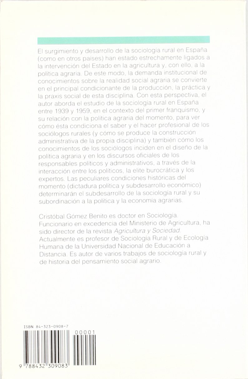 Políticos, burócratas y expertos: Un estudio de la político agraria y la sociología rural en España (1936-1959) (Sociología y política)