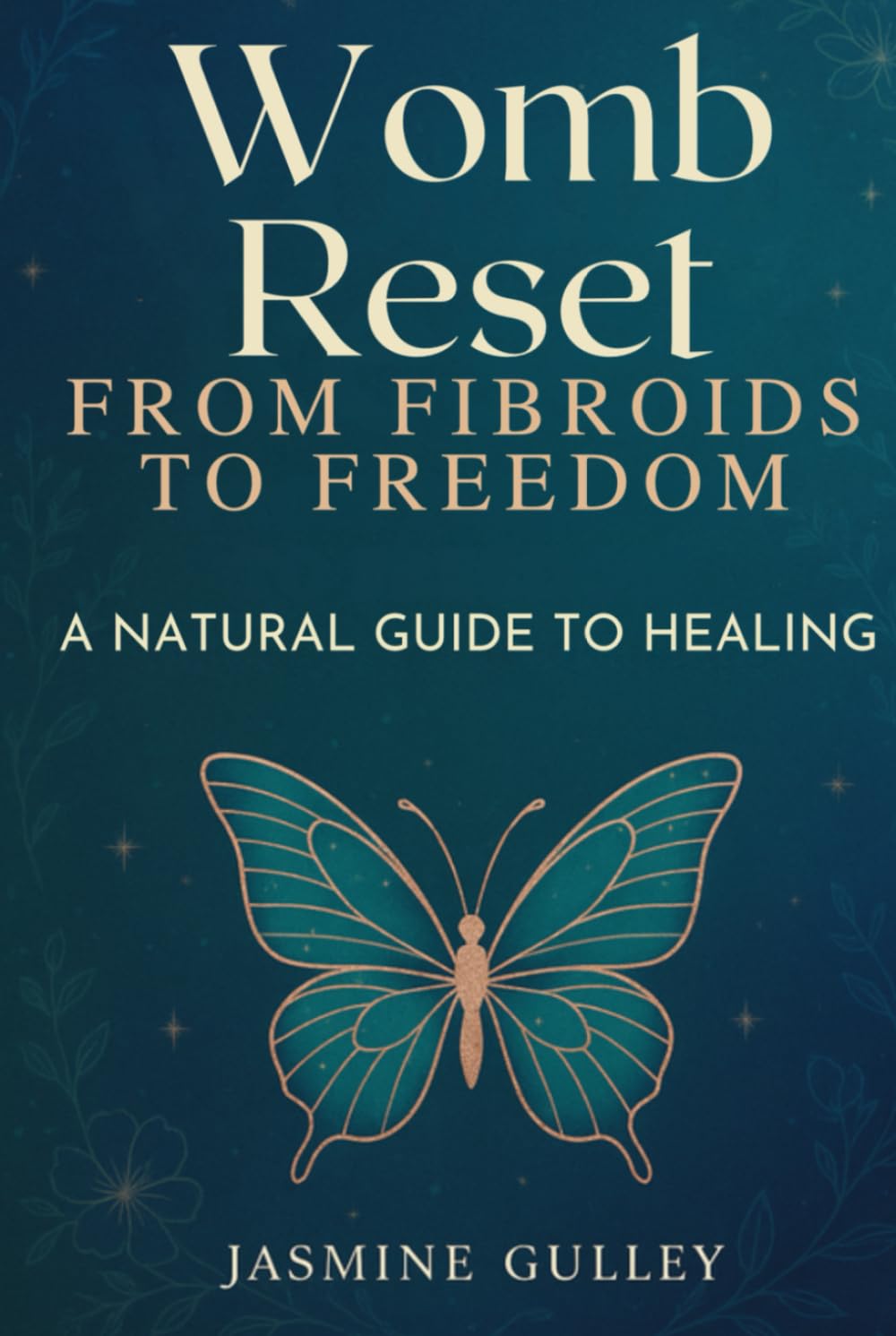 Womb Reset: From Fibroids to Freedom