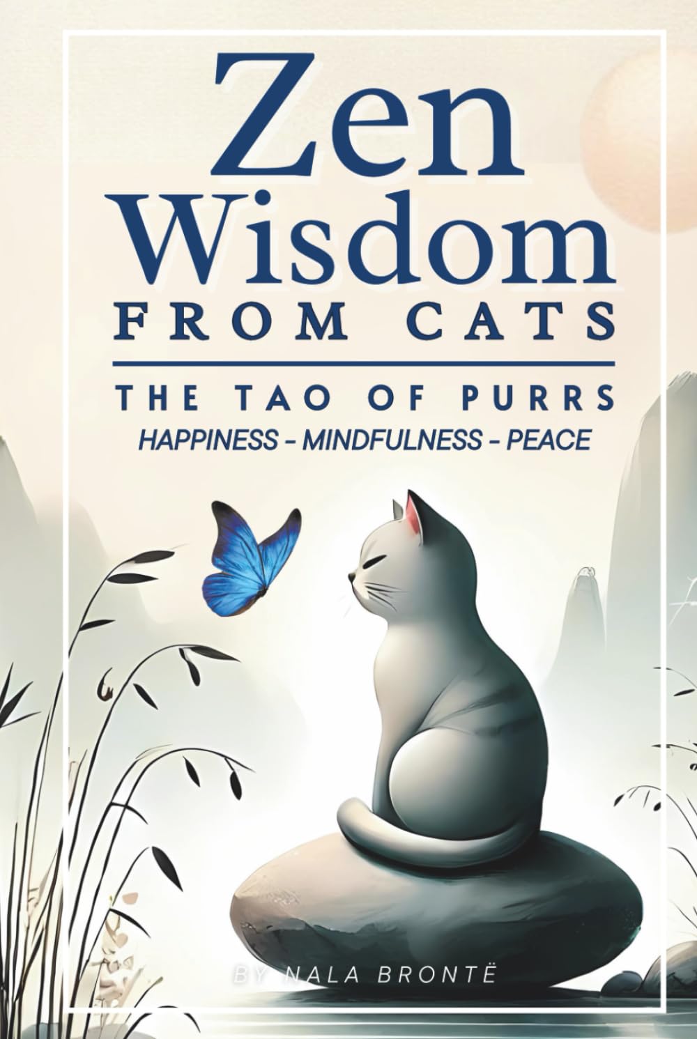 Zen Wisdom from Cats: The Tao of Purrs
