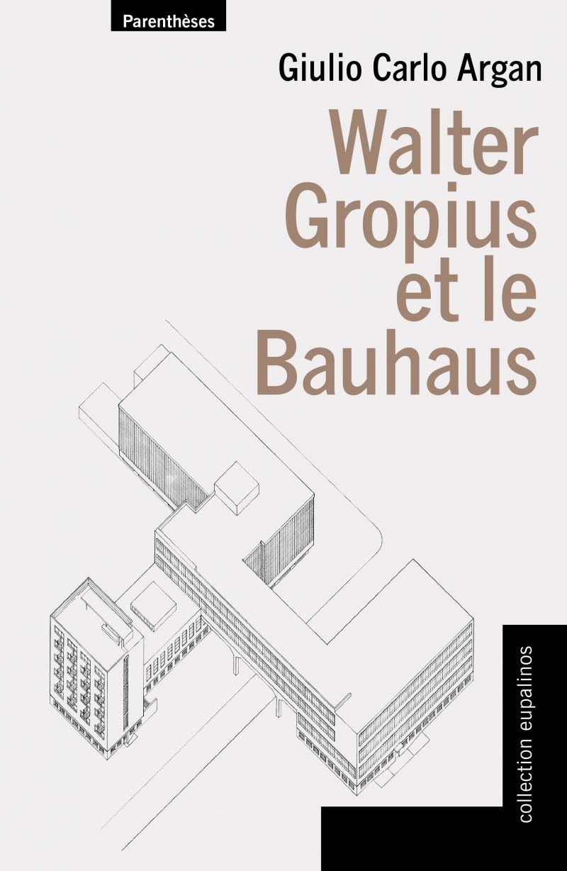 1 GIULIO CARLO ARGAN WALTER GROPIUS E LA BAUHAUS EINAUDI TORINO PDF1 II THE BOOK OF 528 visual data 7