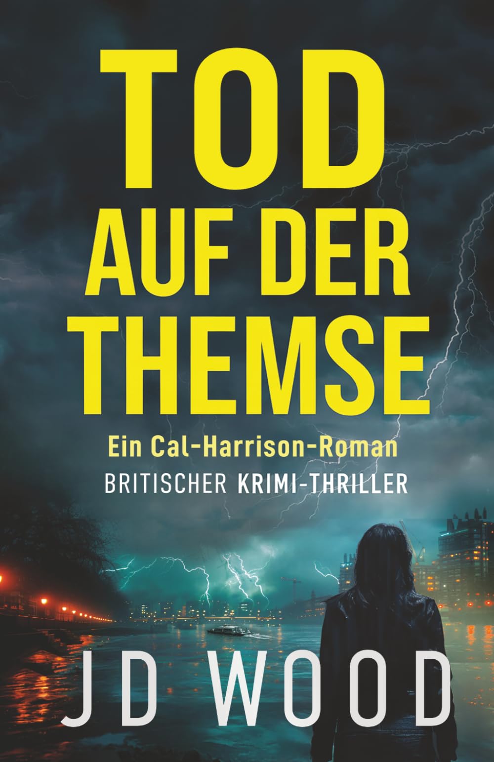 Tod auf der Themse: Britischer Krimi-Thriller (Cal-Harrison-Krimi-Thriller)