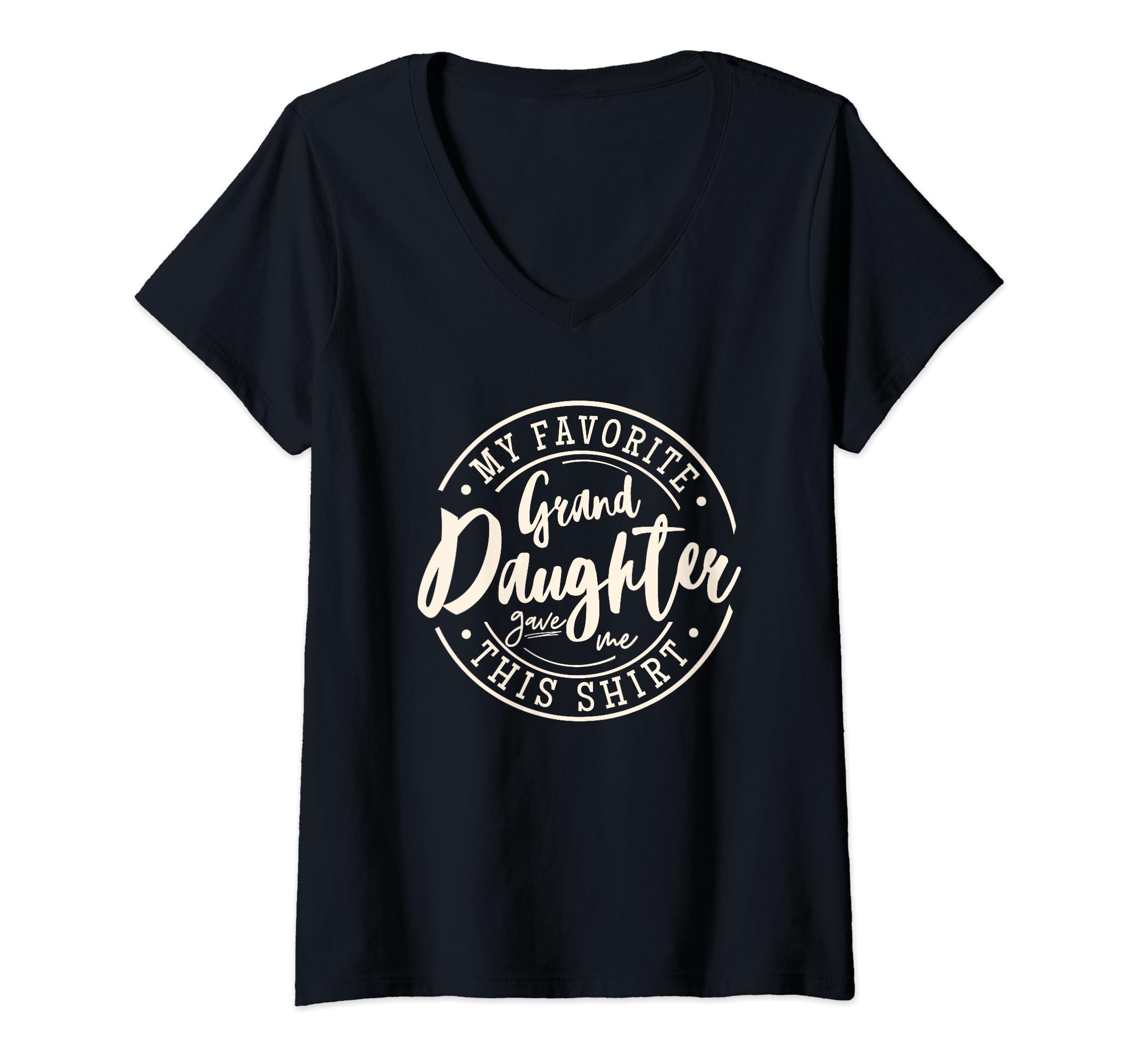 Fun Grandparent Competition Humorous Jokes GagFunny Family Rivalry Trend My Favorite Granddaughter Gave V-Neck T-Shirt