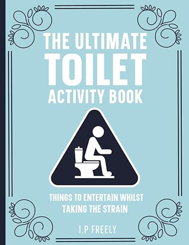 The Ultimate Toilet Activity Book The perfect bathroom companion packed with jokes, funny facts, poop puzzles, games, sudoku and much more. A great