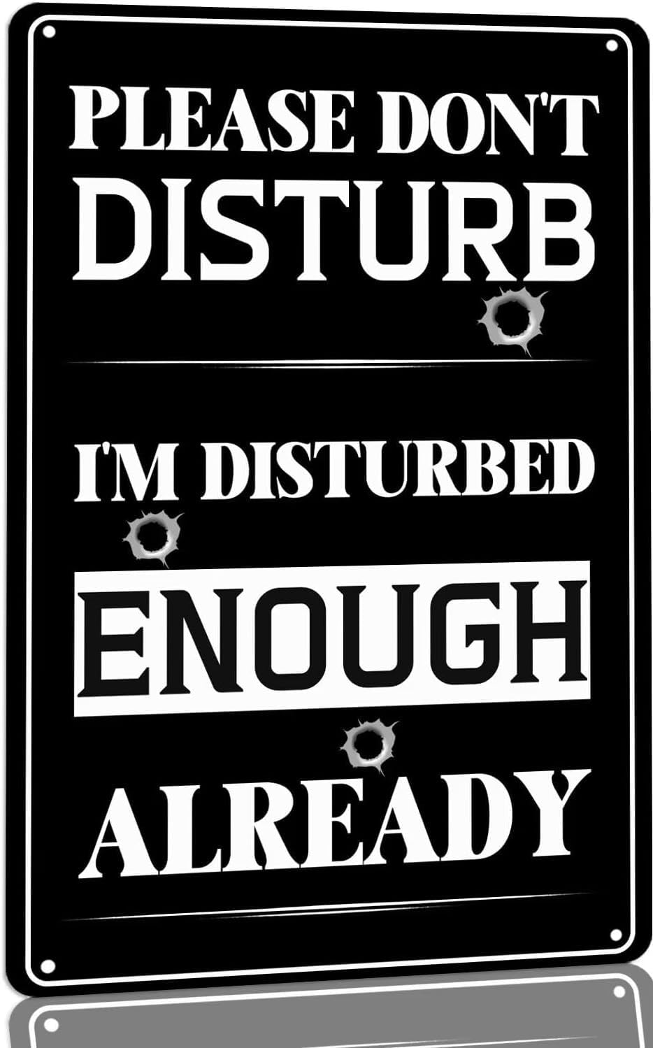 Vintage Retro Funny Tin Sign Please Don't Disturb I'm Disturbed Enough Already Wall Decor for Garden Wall Home Farm Yard Front Door Indoor Outdoor Decor Street Sign 8 X 12 Inches
