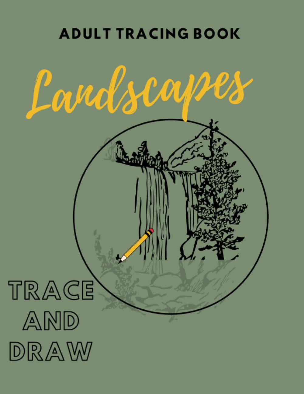 Trace And Draw Landscapes, Adult Tracing Book: Drawing Book To Relieve Stress, Images To Trace And Color, Stress Busting Activity Book