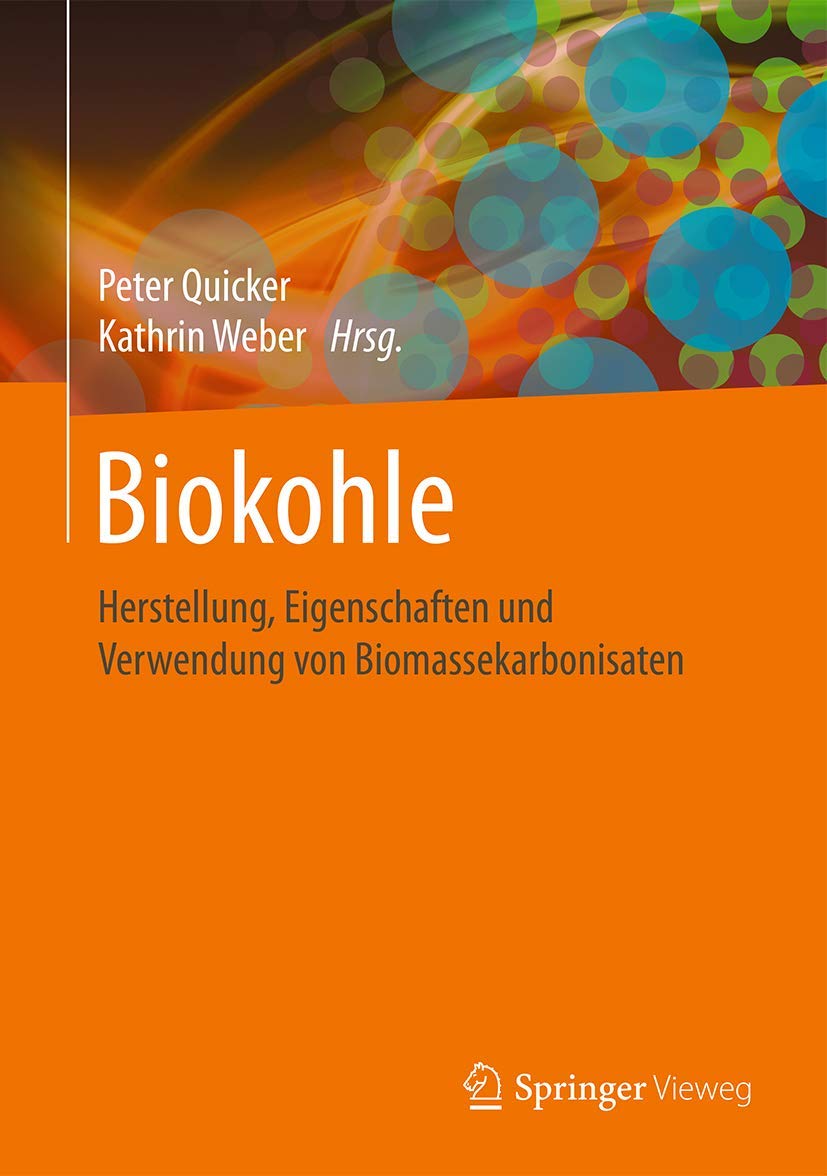 Biokohle Herstellung, Eigenschaften und Verwendung von
