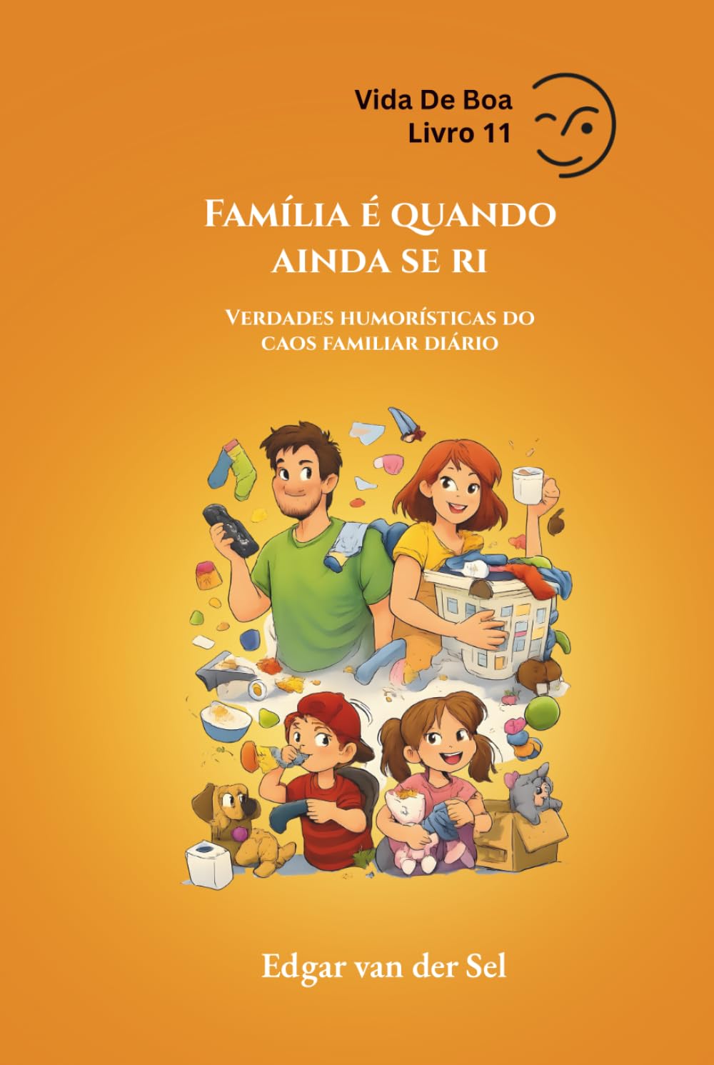 Família é quando ainda se ri: Verdades humorísticas do caos familiar diário