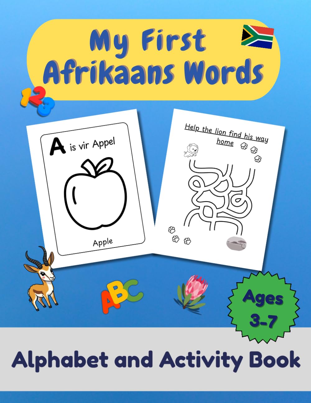 My First Afrikaans Words: Alphabet and Activity Book for South African Families, Expats & Curious Kids