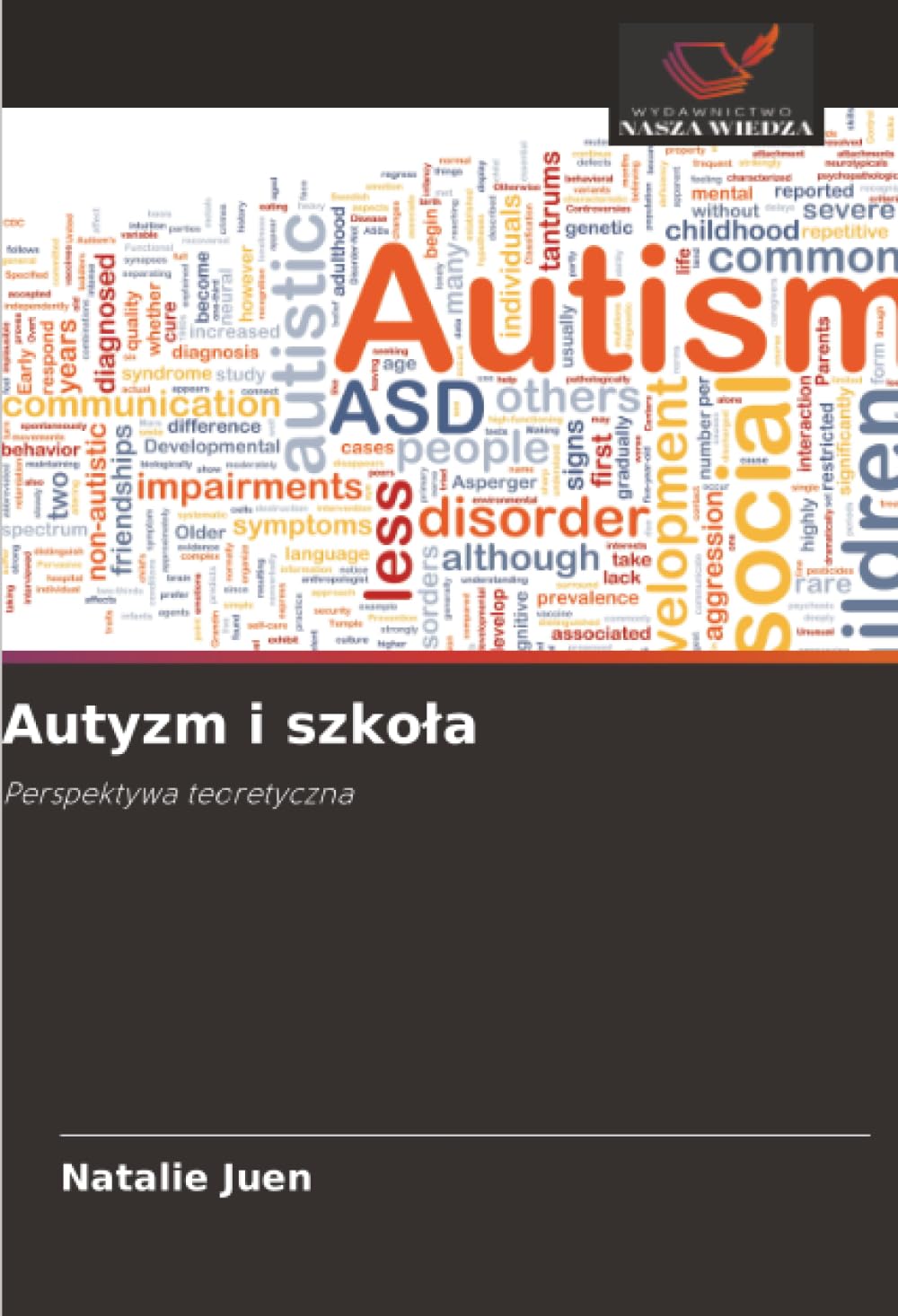Autyzm i szkola: Perspektywa teoretyczna