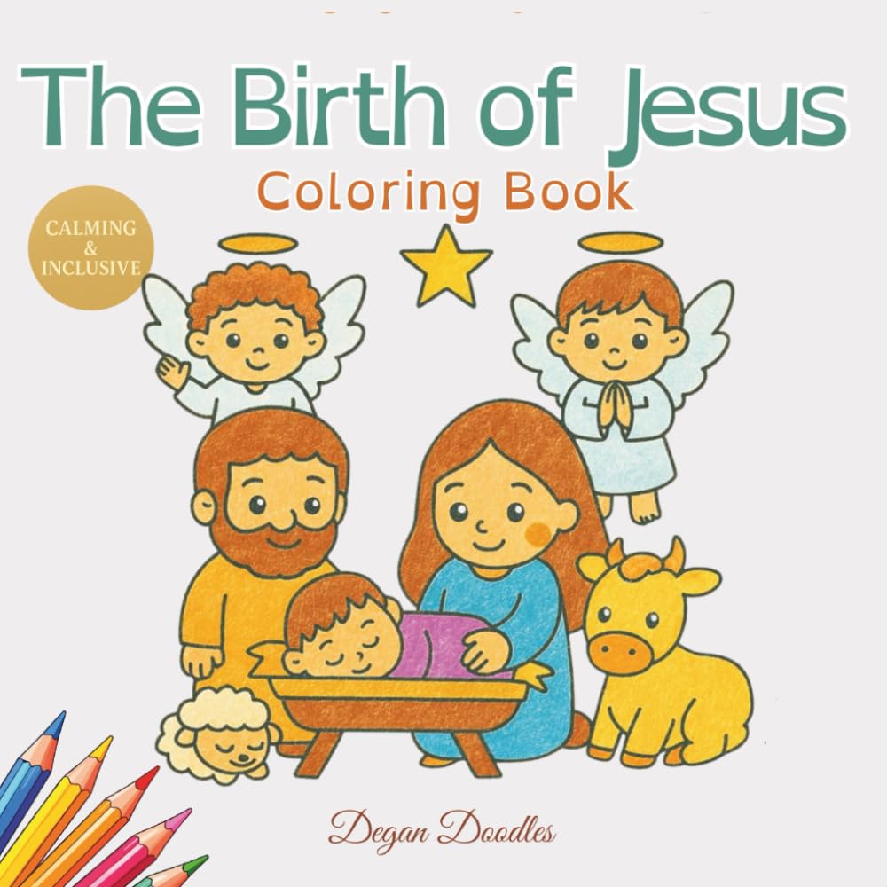 The Birth of Jesus - Coloring Book: A Calm Christian Nativity Coloring Book for Autistic Children and Special Needs